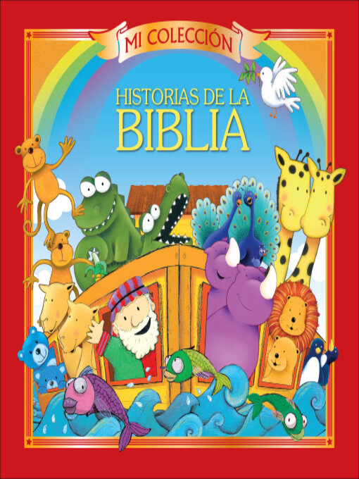 Title details for Historias de la Biblia (Bible Stories) by Sequoia Children's Publishing - Available